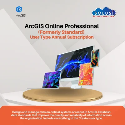 Solusi Online ArcGIS Online Professional (Formerly Standard) User Type Annual Subscription (1)